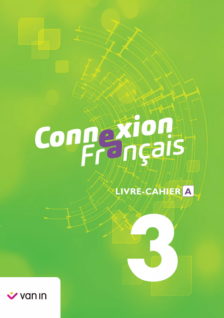Connexion Francais 3 - Livre-cahier